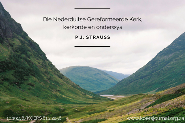 Die Nederduitse Gereformeerde Kerk, kerkorde en onderwys - P.J. Strauss