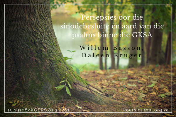 Persepsies oor die sinodebesluite en aard van die psalms binne die GKSA